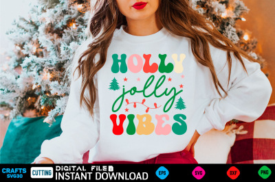 Holly jolly vibes svg design