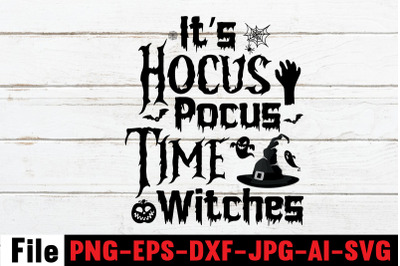 It&#039;s Hocus Pocus Time Witches SVG cut file,SVGs,quotes and sayings,foo