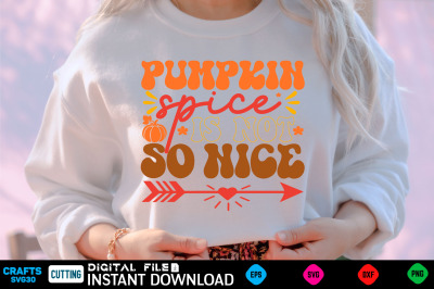 Pumpkin Spice is Not so Nice retro svg design