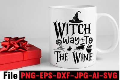 Witch Way To The Wine SVG cut file&2C;SVGs&2C;quotes and sayings&2C;foodrink&2C;pr