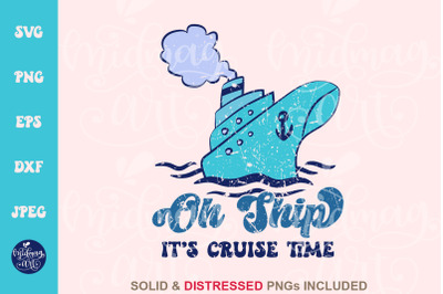 Oh ship it&#039;s cruise time SVG, Summer cut file