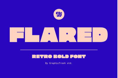 Flared - The Bold Retro Font