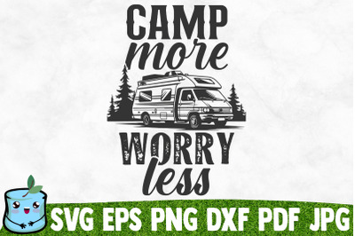 Camp More Worry Less