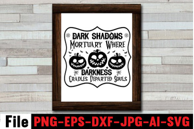 Dark Shadows Mortuary Where Darkness Cradles Departed Souls SVG cut