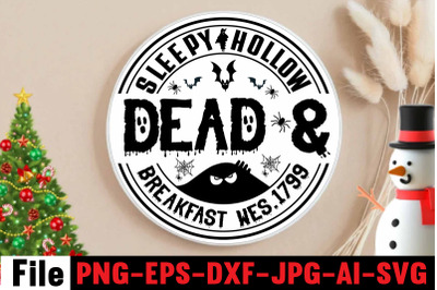 Sleepy Hollow Dead &amp;amp; Breakfast Est. 1799 SVG cut file&2C; Halloween svg b