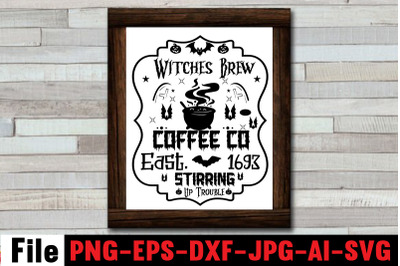 Witches Brew Coffee Co East. 1693 Stirring Up Trouble SVG cut file