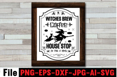 Witches Brew Coffee House Stop In For A Spell SVG cut file