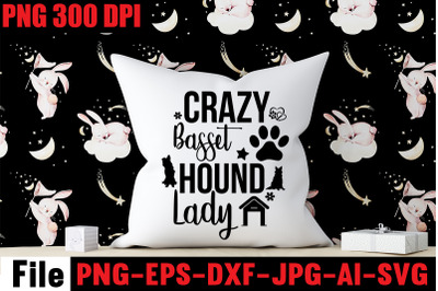 Crazy Basset Hound Lady SVG cut file&2C;Dog SVG Bundle&2C; Dog SVG Design Bu