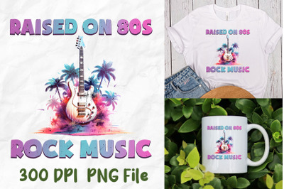 Raised On 80s Rock Music Palm Tree