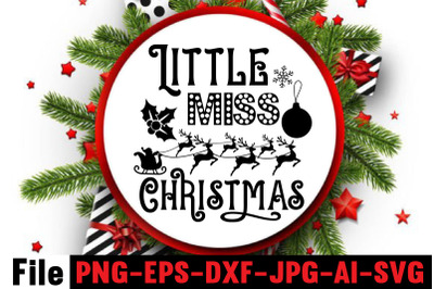 Little Miss Christmas SVG cut file&2C;Christmas Round Sign Bundle&2C; Santa