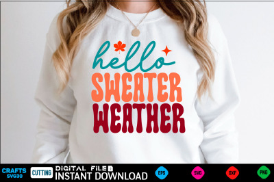 Hello Sweater Weather svg design