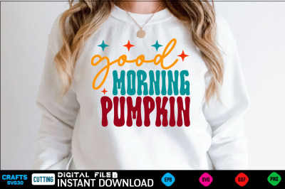 Good Morning Pumpkin svg design