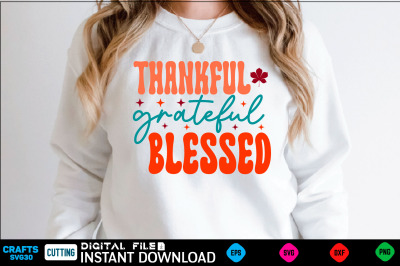 Thankful Grateful Blessed svg design