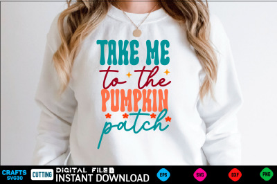 take me to the pumpkin patch svg design