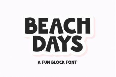 Beach Days - Cute Block Font