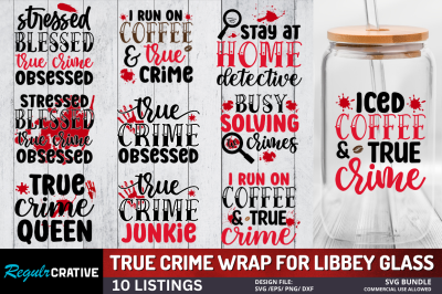 True Crime Wrap For Libbey Glass SVG Bundle