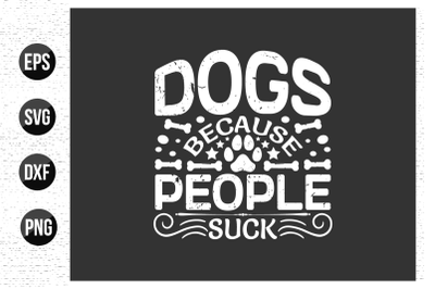 Dog typographic t shirt design.