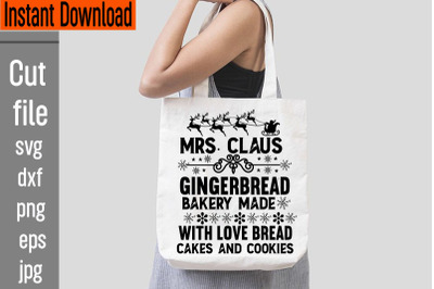 Mrs. Claus Gingerbread Bakery Made With Love Bread Cakes And Cookies S