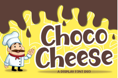 Choco Cheese