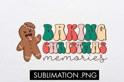 Baking Christmas Memories Sublimation PNG