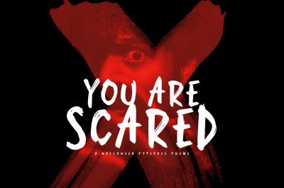 You Are Scared