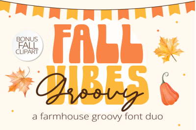 Fall Vibes Groovy - A farmhouse font duo
