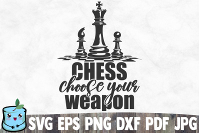 Chess Choose Your Weapon