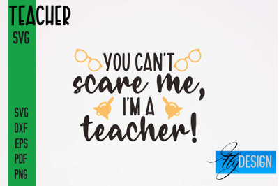 Teacher SVG Design | Funny Quotes SVG Design | School SVG