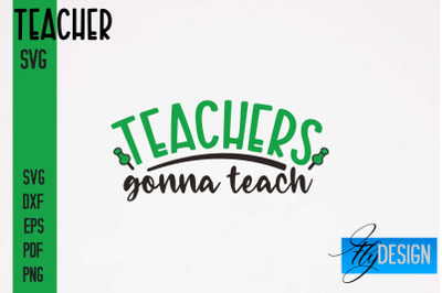 Teacher SVG Design | Funny Quotes SVG Design | School SVG