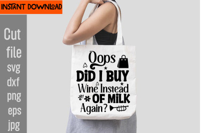 Oops Did I Buy Wine Instead Of Milk Again SVG cut file&2C;Do Not Disturb