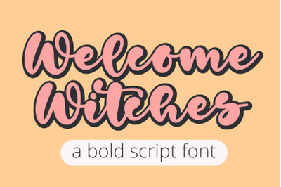 Welcome Witches - A bold handwritten script font