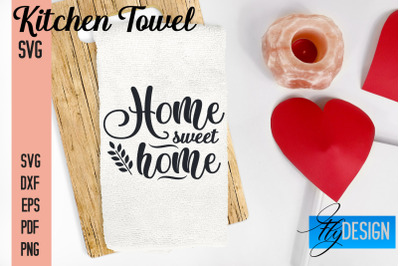 Kitchen Towel SVG | Kitchen Quotes Design | Home SVG