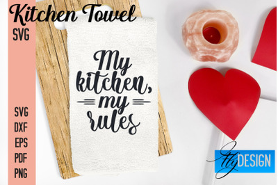 Kitchen Towel SVG | Kitchen Quotes Design | Home SVG