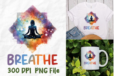 Breathe Yoga Girl Meditate Universe