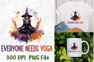 Everyone Needs Yoga Meditate Witch