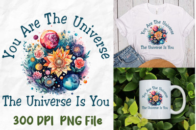 You Are The Universe Yoga Xen Flowers