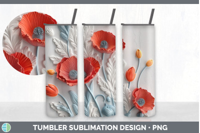 3D Poppy Flowers Tumbler | Sublimation 20 oz Skinny Tumbler Design
