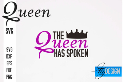 Queen SVG Quotes | Queen Design | Queen Sayings Design