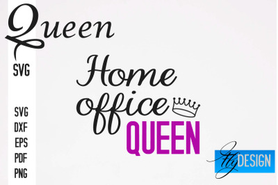 Queen SVG Quotes | Queen Design | Queen Sayings Design