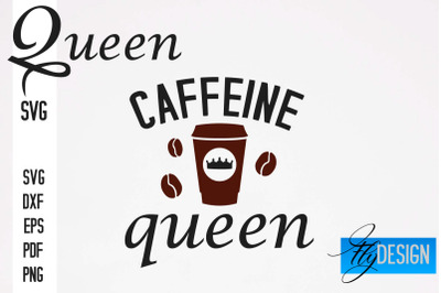 Queen SVG Quotes | Queen Design | Queen Sayings Design