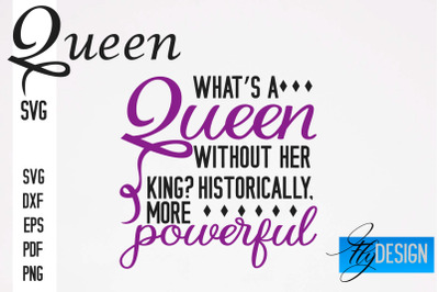 Queen SVG Quotes | Queen Design | Queen Sayings Design