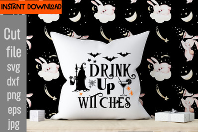 Drink Up Witches SVG cut file&2C;SVGs&2C;quotes-and-sayings&2C;food-drink&2C;print