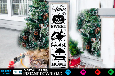 Home sweet haunted home porch sign design