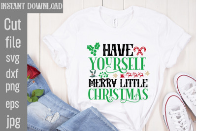 Have Yourself Merry Little Christmas SVG cut file,Vintage Christmas Bu