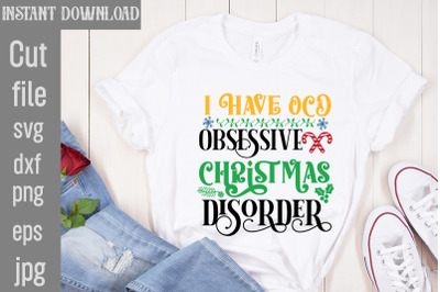 I Have Ocd Obsessive Christmas Disorder SVG cut file&2C;Vintage Christmas