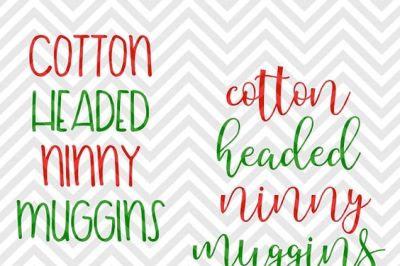 Cotton Headed Ninny Muggins Christmas SVG and DXF Cut File • Png • Download File • Cricut • Silhouette