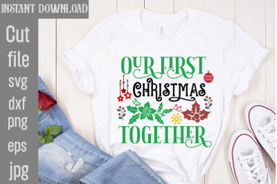 Our First Christmas Together SVg cut file,Mega Retro Christmas Svg Bun