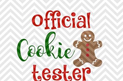 Official Christmas Cookie Tester SVG and DXF Cut File • PNG • Vector • Calligraphy • Download File • Cricut • Silhouette