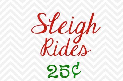 Sleigh Rides 25 Cents Farmhouse Christmas SVG and DXF Cut File • Png • Download File • Cricut • Silhouette