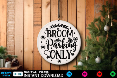 Broom Parking Only Round Sign Svg Design